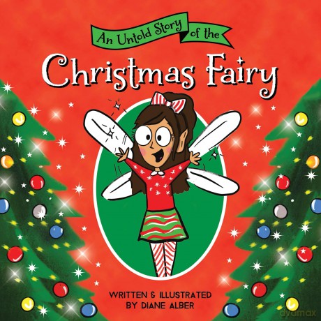 An Untold Story of the Christmas Fairy (Untold Stories) - Diane Alber [KSIĄŻKA]