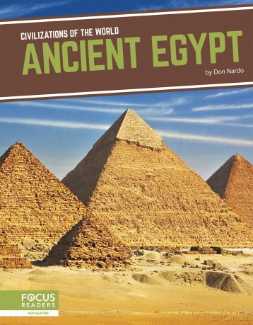 Ancient Egypt (Civilizations of the World) - Don Nardo [KSIĄŻKA]