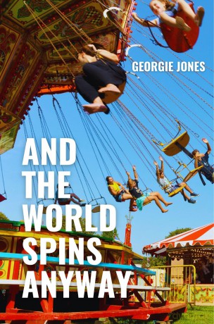 And the World Spins Anyway - Georgie Jones [KSIĄŻKA]