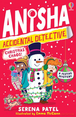 Anisha, Accidental Detective: Christmas Chaos - Serena Patel [KSIĄŻKA]