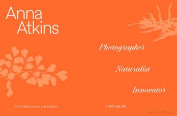Anna Atkins: Photographer, Naturalist, Innovator - Corey Keller [KSIĄŻKA]