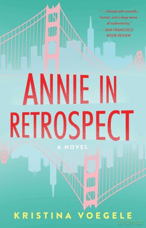 Annie in Retrospect: A Novel - Kristina Voegele [KSIĄŻKA]