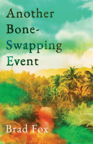 Another Bone-Swapping Event - Brad Fox [KSIĄŻKA]
