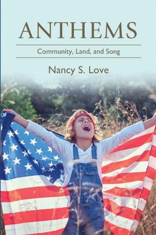 Anthems: Community, Land, and Song (SUNY series in New Political Science) - Nancy Love [KSIĄŻKA]