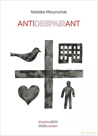 Antidespairant: by Natalka Marynchak - Natalka Marynchak [KSIĄŻKA]