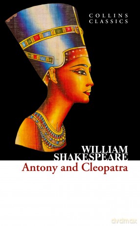 Antony and Cleopatra (Collins Classics) - William Shakespeare [KSIĄŻKA]