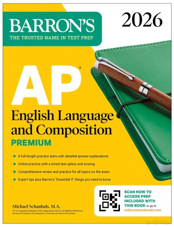 AP English Language and Composition Premium, 2026: Prep Book with 8 Practice Tests + Online Practice (Barron's AP Prep) - Michael Schanhals M.A. [KSIĄŻKA]