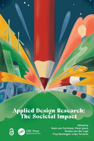 Applied Design Research: The Societal Impact - Koen van Turnhout [KSIĄŻKA]