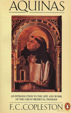 Aquinas: An Introduction to the Life and Work of the Great Medieval Thinker - F. Copleston [KSIĄŻKA]