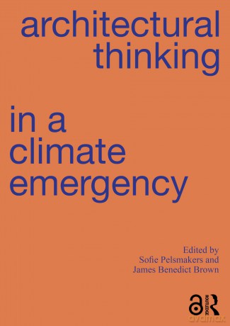 Architectural Thinking in a Climate Emergency - Sofie Pelsmakers [KSIĄŻKA]