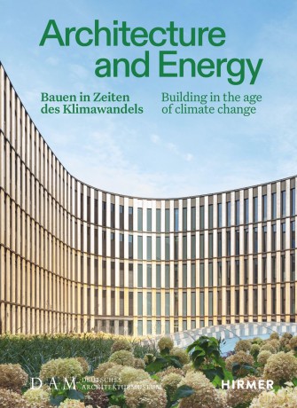 Architecture and Energy (Bilingual edition): Building in the age of climate change - Annette Becker [KSIĄŻKA]