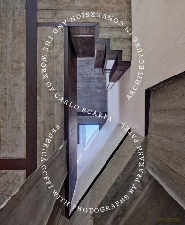Architecture in Conversion and the Work of Carlo Scarpa - Federica Goffi [KSIĄŻKA]