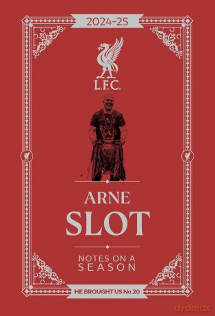 Arne Slot - Notes on a Season - Liverpool FC - Arne Slot [KSIĄŻKA]