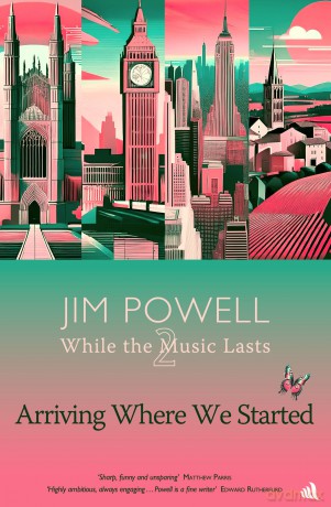 Arriving Where We Started (While the Music Lasts) - Jim Powell [KSIĄŻKA]