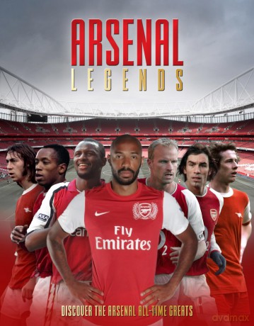 Arsenal Legends: Discover the Arsenal All-Time Greats - Adrian Besley [KSIĄŻKA]