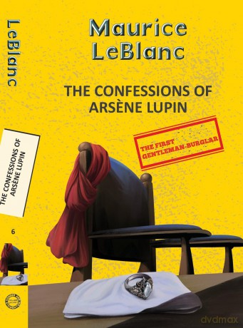 Arsene Lupin 6: The Confessions Of Arsene Lupin (Yellowbacks) - Maurice Leblanc [KSIĄŻKA]