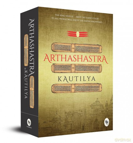 Arthashastra: A Masterpiece on Economic Policies Ancient Indian Political Philosophy Hindu Spiritual Wisdom Timeless Teachings Practical Guidance Leadership Rich Insights from the Vedic Tradition - Kautilya [KSIĄŻKA]
