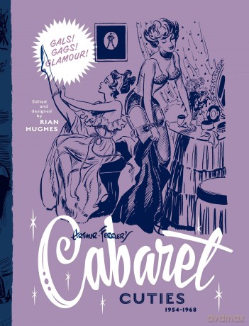 Arthur Ferrier's Cabaret Cuties 1954-1968: Volume 3 (Pin-Up Parade) - Arthur John Ferrier [KOMIKS]