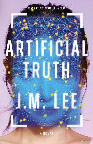 Artificial Truth: A Novel - J.M. Lee [KSIĄŻKA]