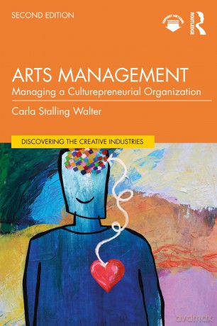 Arts Management: Managing a Culturepreneurial Organization (Discovering the Creative Industries) - Carla Stalling Walter [KSIĄŻKA]