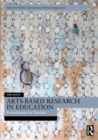 Arts-Based Research in Education: Foundations for Practice - Melisa Cahnmann [KSIĄŻKA]
