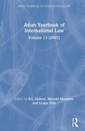 Asian Yearbook of International Law: Volume 13 (2007) - B.S. Chimni [KSIĄŻKA]