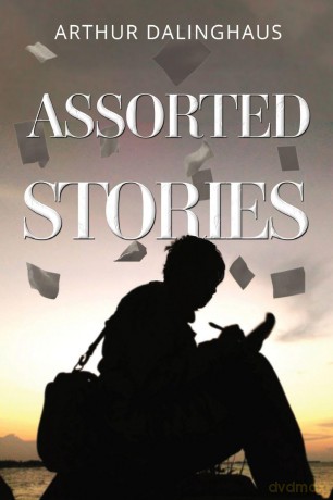 Assorted Stories - Arthur Dalinghaus [KSIĄŻKA]