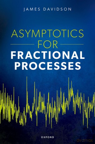 Asymptotics for Fractional Processes - James Davidson [KSIĄŻKA]
