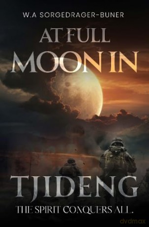 At Full Moon in Tjideng - W.A Sorgedrager-Buner [KSIĄŻKA]