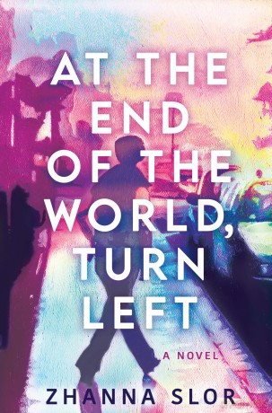 At the End of the World, Turn Left - Zhanna Slor [KSIĄŻKA]