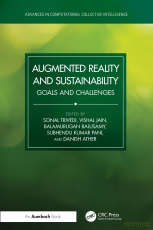 Augmented Reality and Sustainability: Goals and Challenges (Advances in Computational Collective Intelligence) - Sonal Trivedi [KSIĄŻKA]