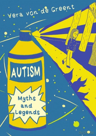 Autism Myths and Legends - Vera von de Greent [KSIĄŻKA]