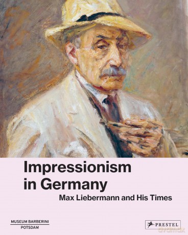 Avant-Garde: Max Liebermann and Impressionism in Germany - Michael Philipp [KSIĄŻKA]