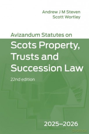 Avizandum Statutes on Scots Property, Trusts and Succession Law: 2025-2026, 22nd edition - Andrew J. M. Steven [KSIĄŻKA]