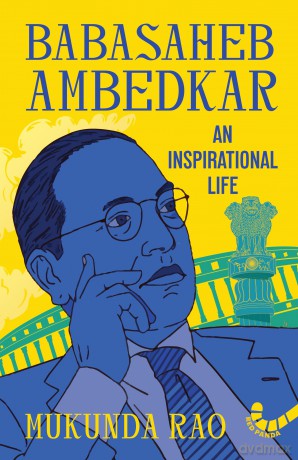 Babasaheb Ambedkar: An Inspirational life - Mukunda Rao [KSIĄŻKA]