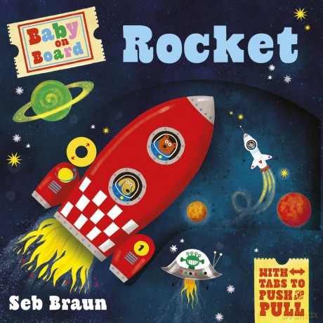 Baby on Board: Rocket: A Push, Pull, Slide Tab Book - Ruth Symons [KSIĄŻKA]