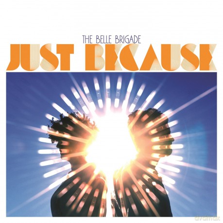 The Belle Brigade: Just Because [CD]