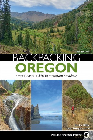 Backpacking Oregon: From Coastal Cliffs to Mountain Meadows - Becky Ohlsen [KSIĄŻKA]