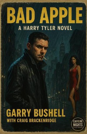 Bad Apple: A Harry Tyler Novel: 5 - Garry Bushell [KSIĄŻKA]