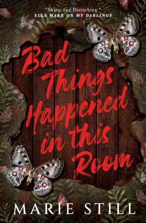 Bad Things Happened in This Room - Marie Still [KSIĄŻKA]