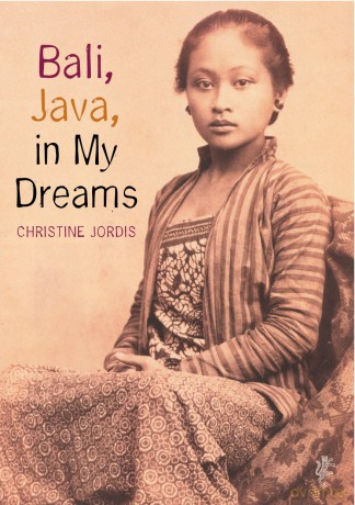 Bali, Java in My Dreams - Christine Jordis [KSIĄŻKA]