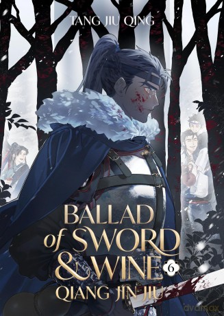 Ballad of Sword and Wine: Qiang Jin Jiu (Novel) Vol. 6 - Tang Jiu Qing [KSIĄŻKA]