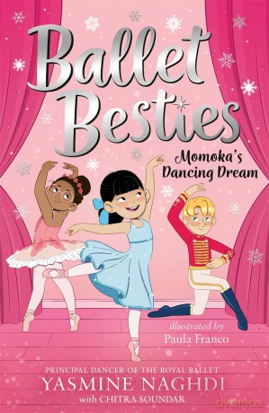 Ballet Besties: Momoka's Dancing Dream - Yasmine Naghdi [KSIĄŻKA]