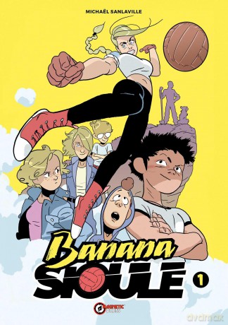 Banana Sioule Vol. 1: Helena - Michaël Sanlaville [KOMIKS]