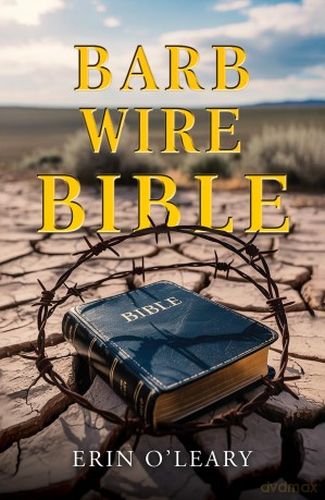 Barb Wire Bible - Erin O'Leary [KSIĄŻKA]