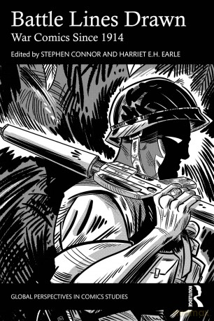Battle Lines Drawn: War Comics Since 1914 (Global Perspectives in Comics Studies) - Stephen Connor [KSIĄŻKA]