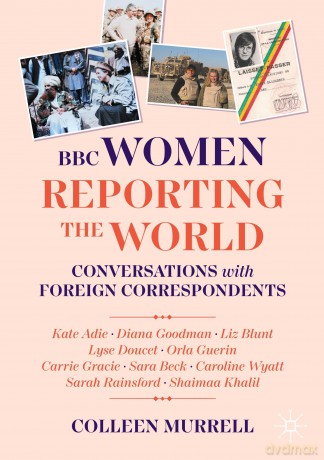 BBC Women Reporting the World: Conversations with Foreign Correspondents - Colleen Murrell [KSIĄŻKA]