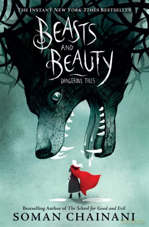 Beasts and Beauty: Dangerous Tales - Soman Chainani [KSIĄŻKA]