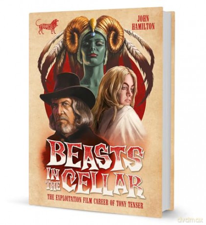 Beasts In The Cellar: The Exploitation Film Career of Tony Tenser - John Hamilton [KSIĄŻKA]