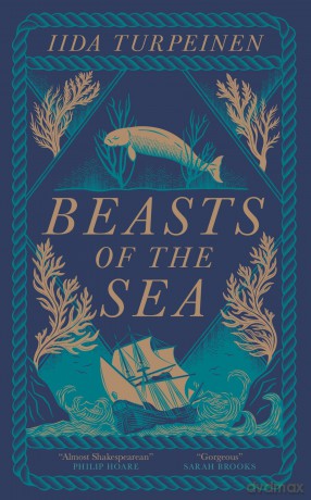 Beasts of the Sea: A heartbreaking fictional elegy to one of the world's most iconic lost creatures, the Steller's Sea Cow - Iida Turpeinen [KSIĄŻKA]